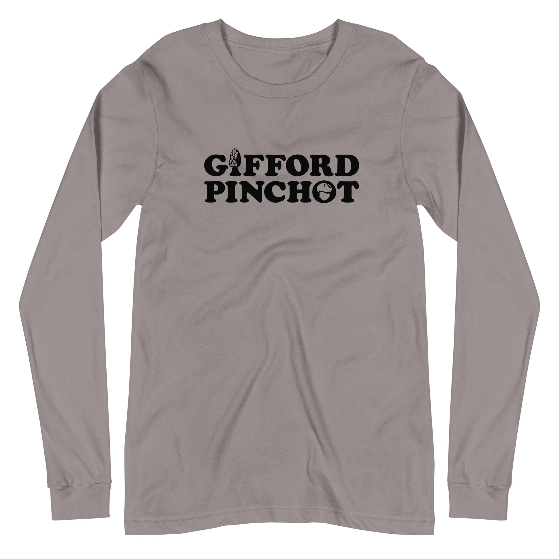 a long sleeve  t-shirt featuring the phrase Gifford Pinchot. there is a morel mushroom where the letter I should be in the word Gifford and a porcini where the O should be in Pinchot.