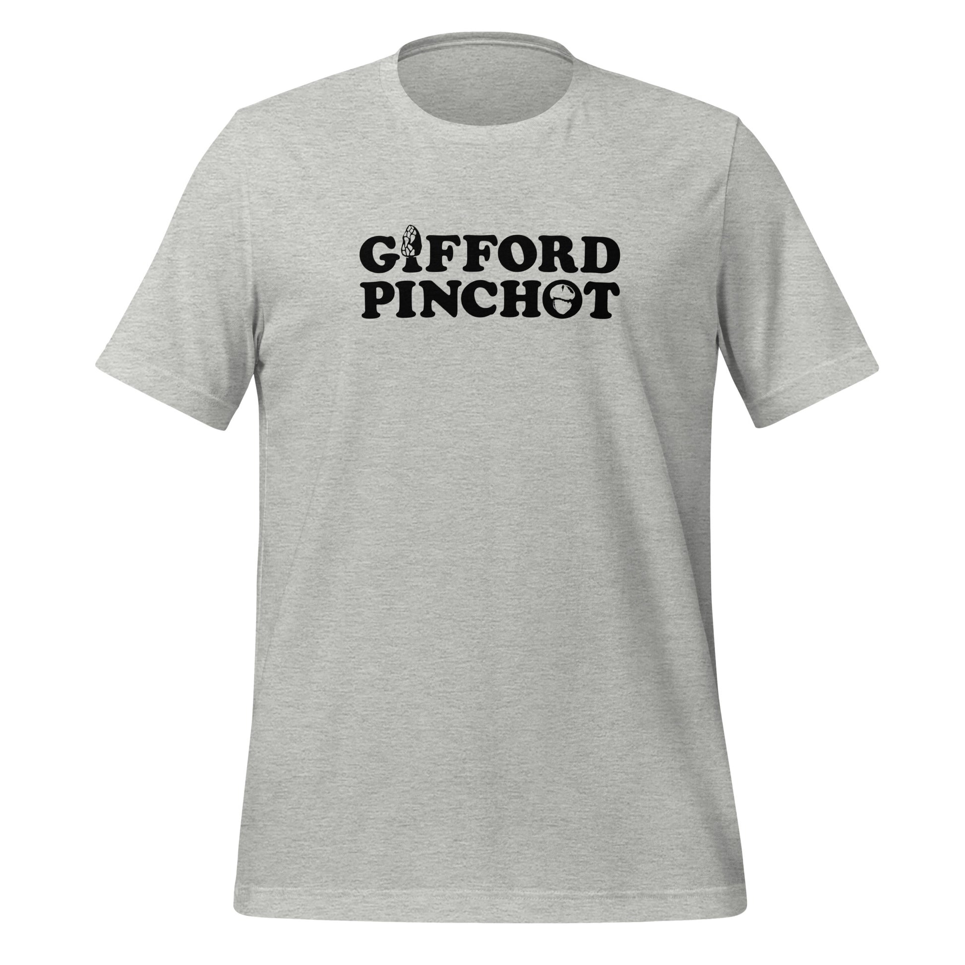 a grey t-shirt featuring the phrase Gifford Pinchot. there is a morel mushroom where the letter I should be in the word Gifford and a porcini where the O should be in Pinchot.